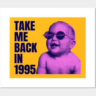 take me back in 1995 Posters and Art